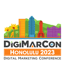 DigiMarCon Honolulu  – Digital Marketing, Media and Advertising Conference & Exhibition